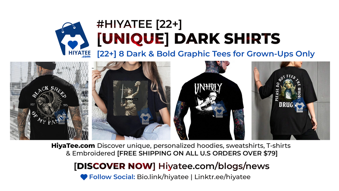 [22+] 8 Dark & Bold Graphic Tees for Grown-Ups Only