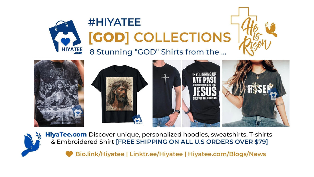 ✝️🕊️ 8 Stunning [GOD] Shirts from the GOD Collection at Hiyatee You Can't Miss! ✨