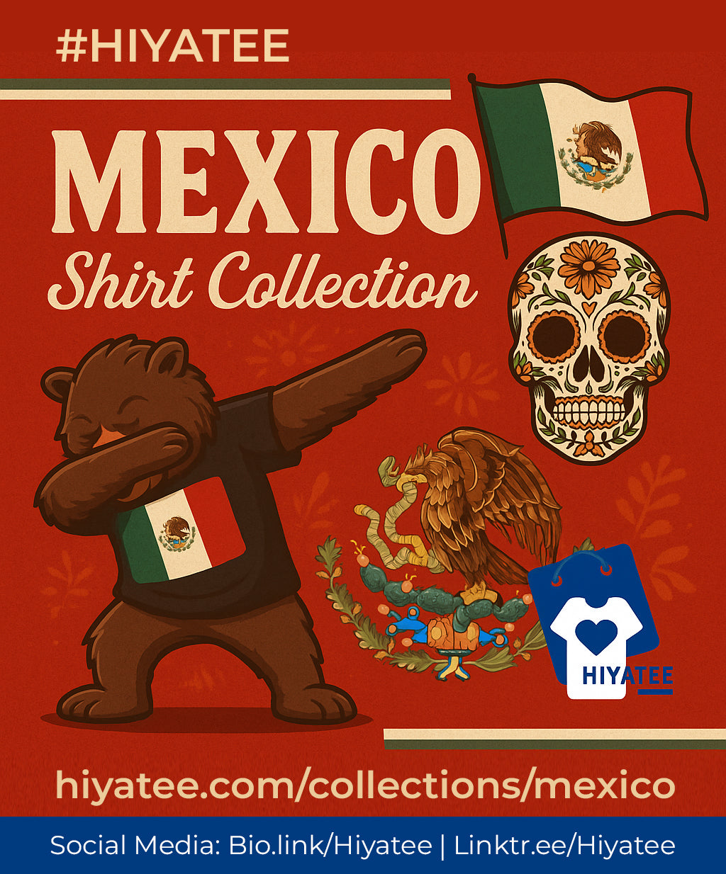 🇲🇽 Mexico Shirt Collection by Hiyatee – Wear Your Culture, Loud & Proud!