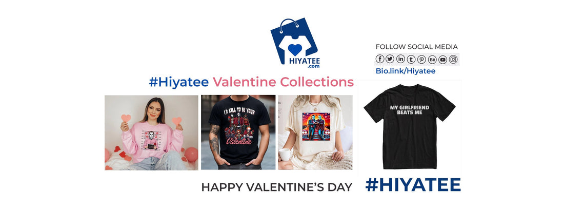 Valentine’s Day 2025 – Let Your Love Shine with HiyaTee’s Exclusive Collection