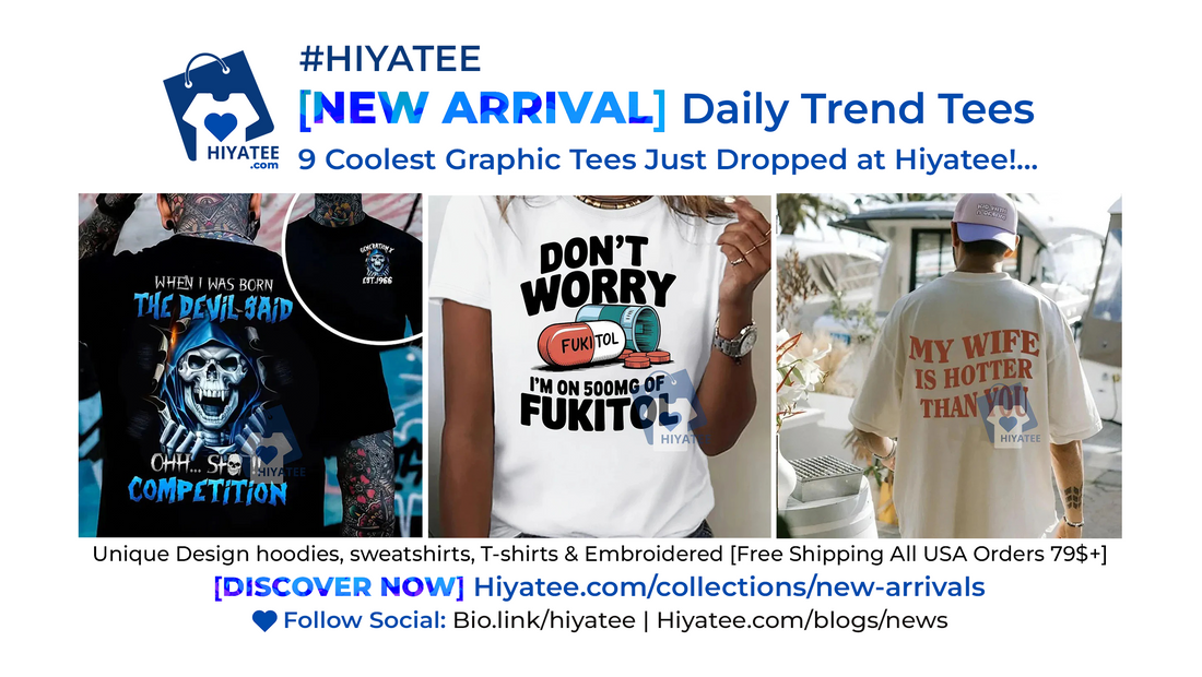 🌟 NEW ARRIVALS: The Coolest Graphic Tees Just Dropped at Hiyatee!