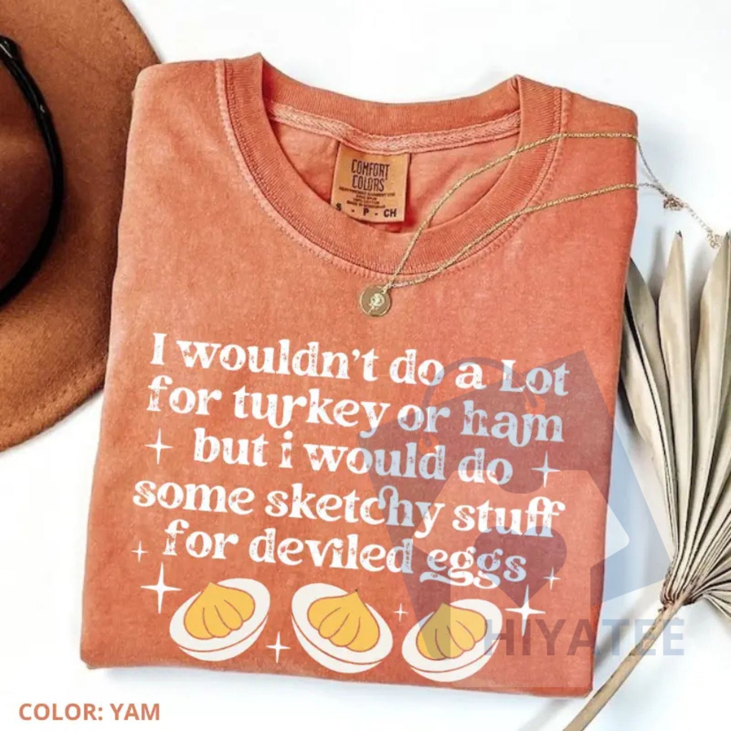 Comfort Colors "I’d Do Sketchy Things for Deviled Eggs" Shirt – Funny Thanksgiving Tee, Holiday Humor Graphic Shirt