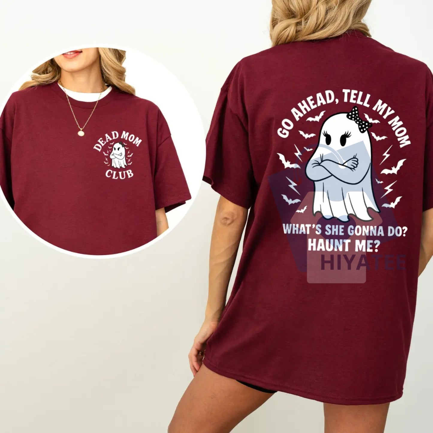 "Go Ahead Tell My Mom..." Dark Humor Shirt – Dead Mom Club Jokes Tee