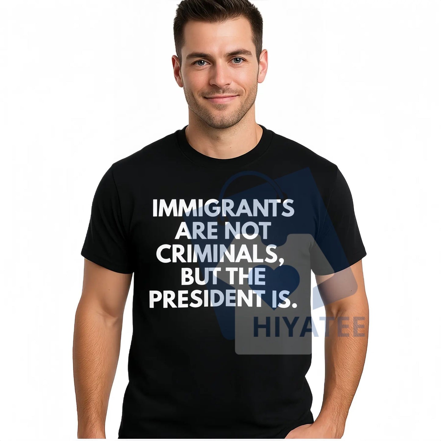 "Immigrants Are Not Criminals But The President Is" Funny T-Shirt – Political Satire Graphic Tee