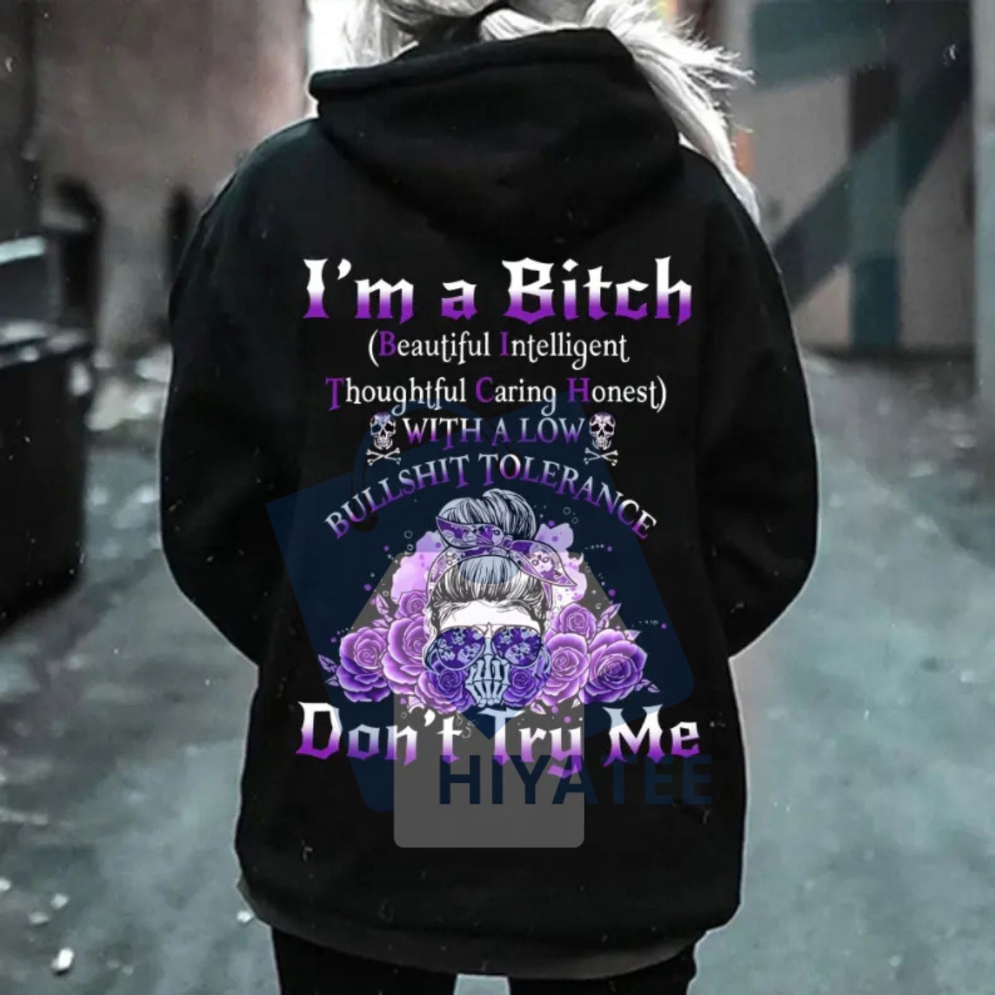 "Yes I'm a B" Flower Skull All Over Print Hoodie – Gen X Slogan Oversized Sweatshirt, "Don't Try Me I'm The B*tch" Unisex Everyday Wear