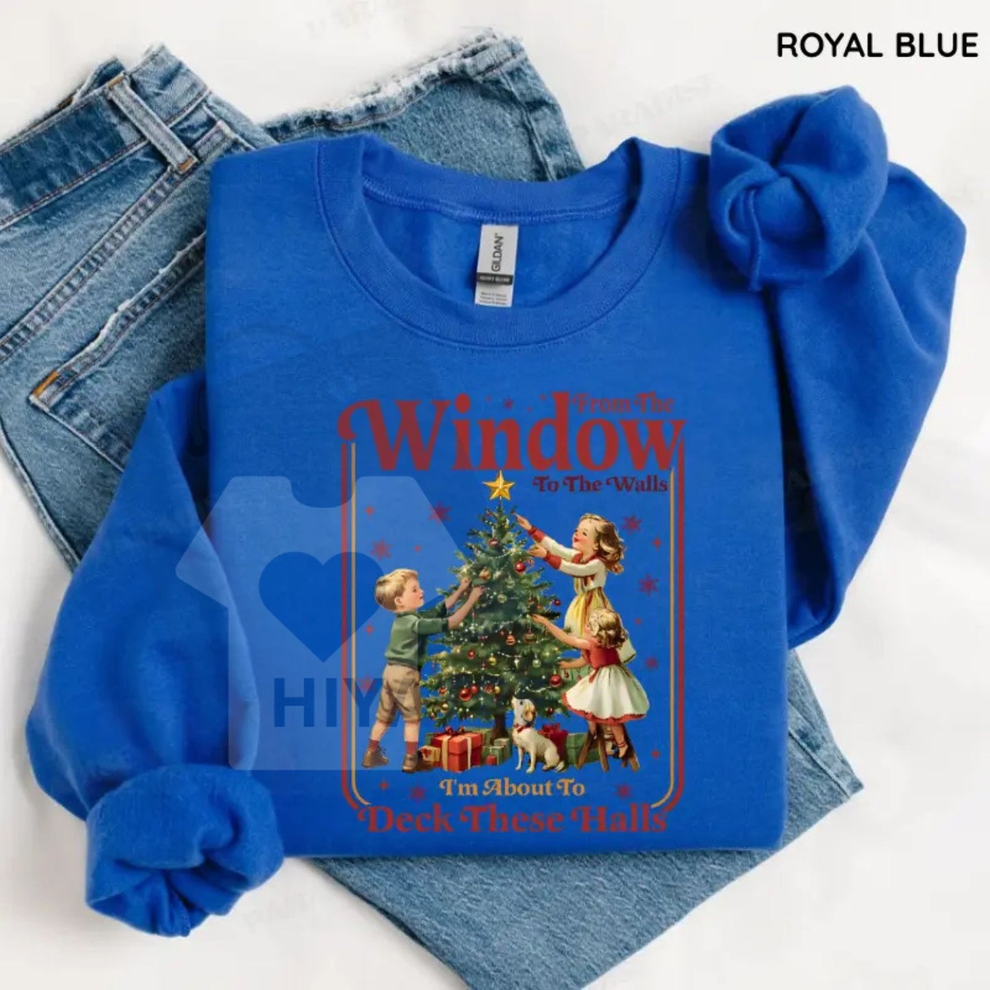 From The Windows To The Walls I’m About To Deck These Halls Sweatshirt: Funny Christmas Shirt, Women’s Holiday Party Tee, Cute Festive Xmas Gift