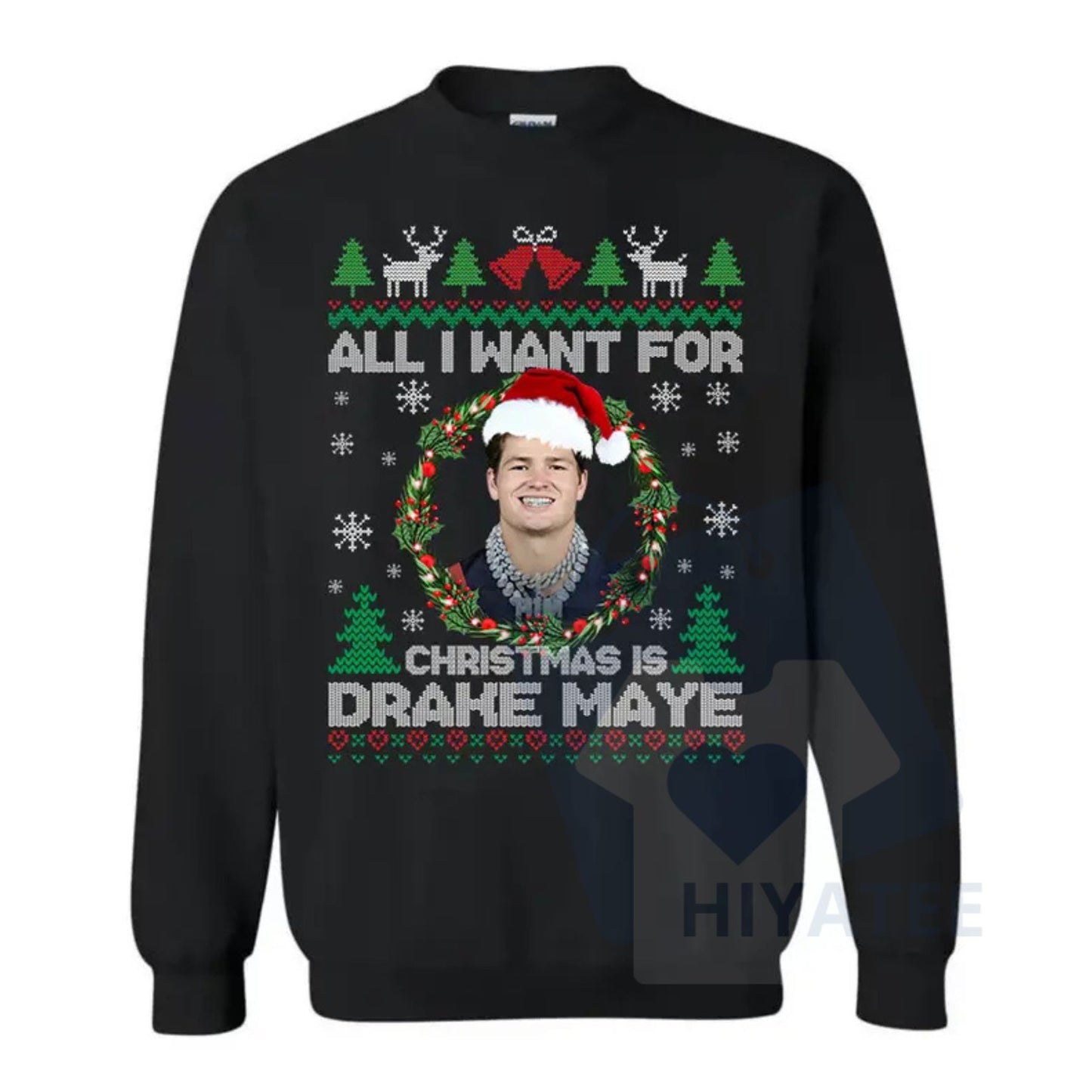 All I Want For Christmas Is D Maye Sweatshirt: I Love Drake M Sweatshirt, Football Fan Holiday Pullover, Gift for Sports Lovers