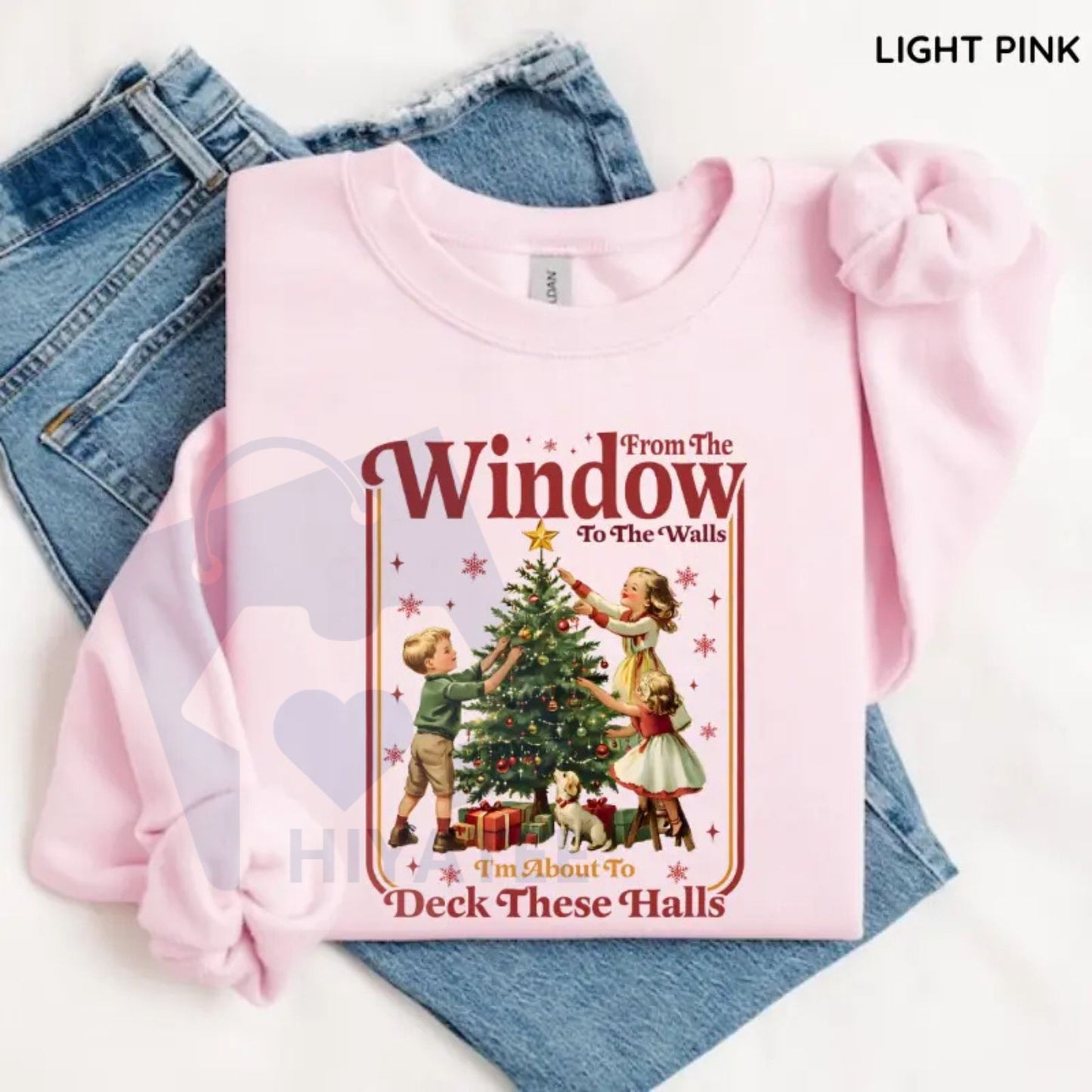 From The Windows To The Walls I’m About To Deck These Halls Sweatshirt: Funny Christmas Shirt, Women’s Holiday Party Tee, Cute Festive Xmas Gift