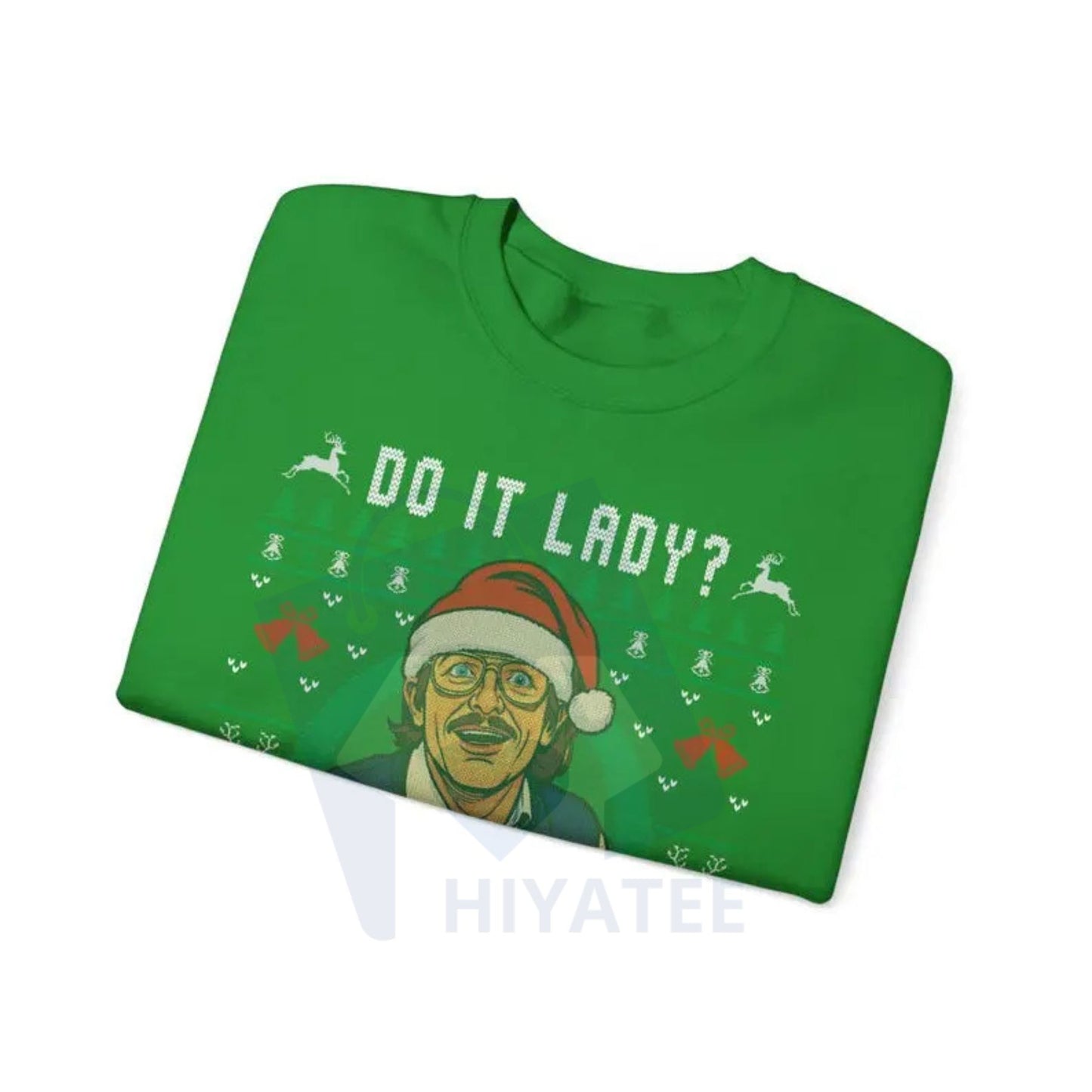 Ugly Christmas Sweater "Chit I Do It Lady": Funny Merry Chit-mas Xmas Sweatshirt, Humorous Holiday Party Shirt, Festive Gift