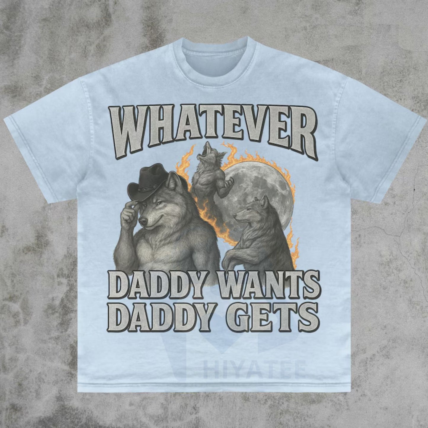 "Daddy Wants" Werewolf Meme Shirt – Funny Gen Z Cringe Tee