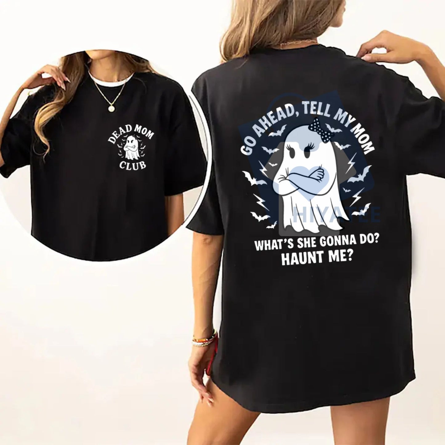 "Go Ahead Tell My Mom..." Dark Humor Shirt – Dead Mom Club Jokes Tee