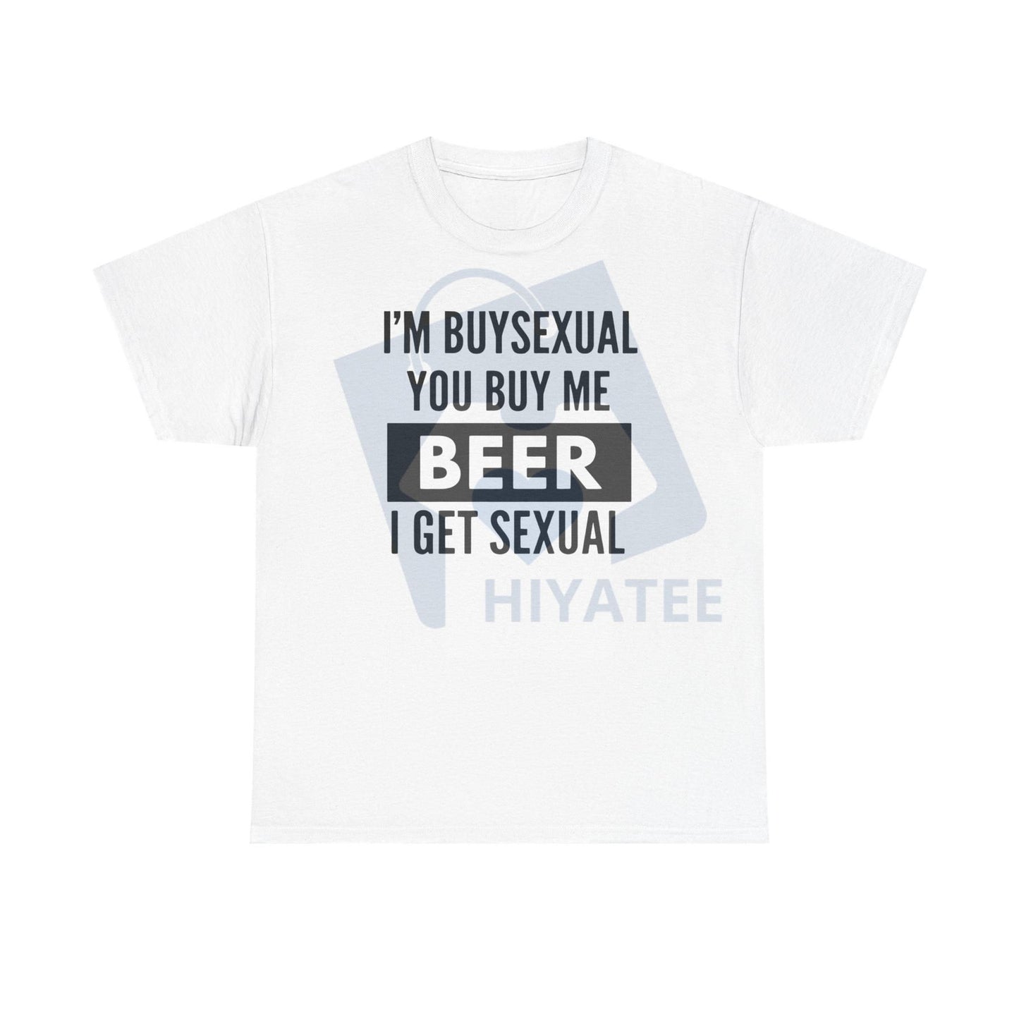 "I'm Buys*xual" Unisex Heavy Cotton Tee – Funny Beer Shirt | Bar Gift for Men & Women