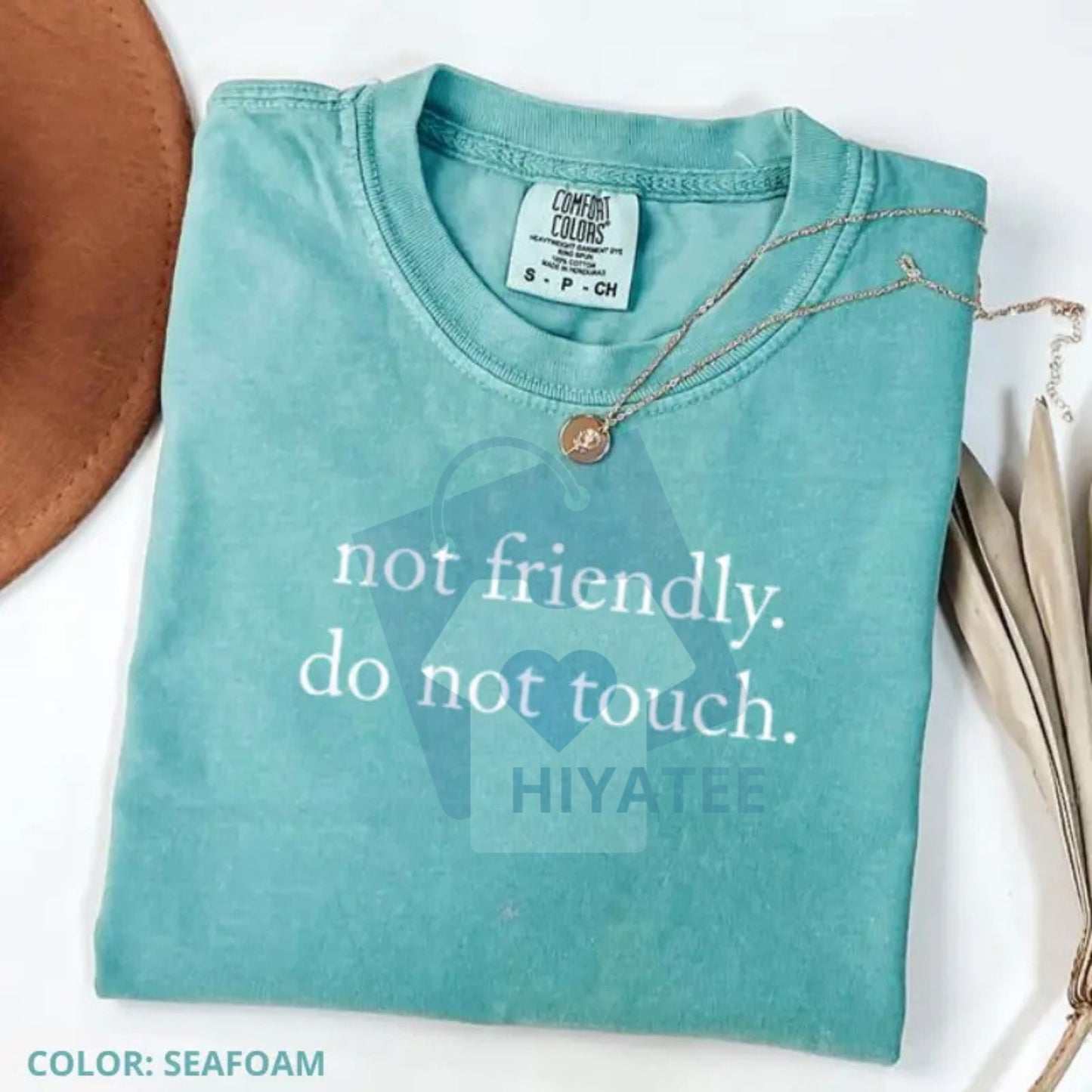 Comfort Colors "Not Friendly Do Not Touch" T-Shirt – Sarcastic Quote Tee, Funny Adult Humor Graphic T-shirt, Trendy Gift