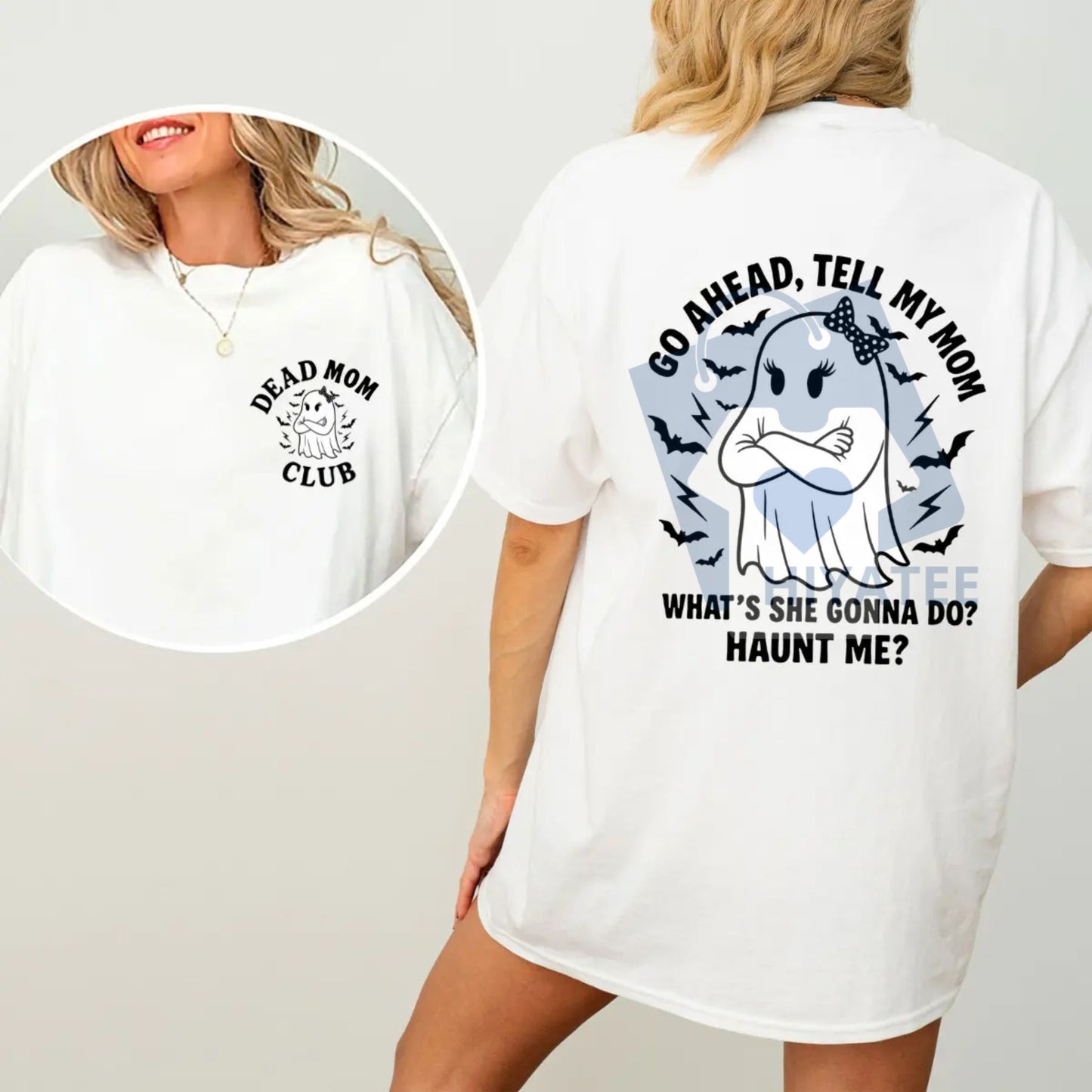 "Go Ahead Tell My Mom..." Dark Humor Shirt – Dead Mom Club Jokes Tee