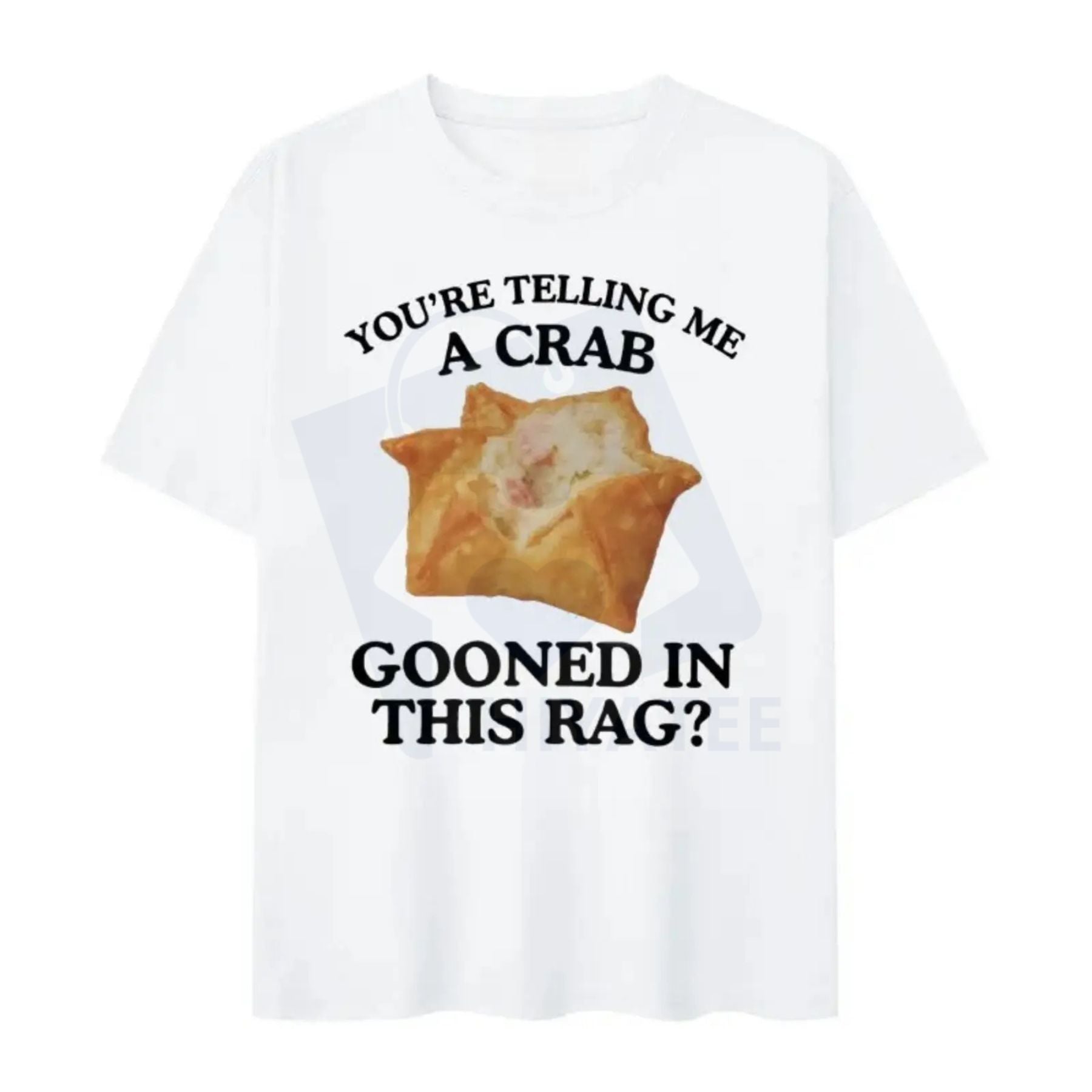 "A Crab Gooned in This Rag" T-Shirt – Rangoon Funny Gooning Meme Crewneck - Hiyatee