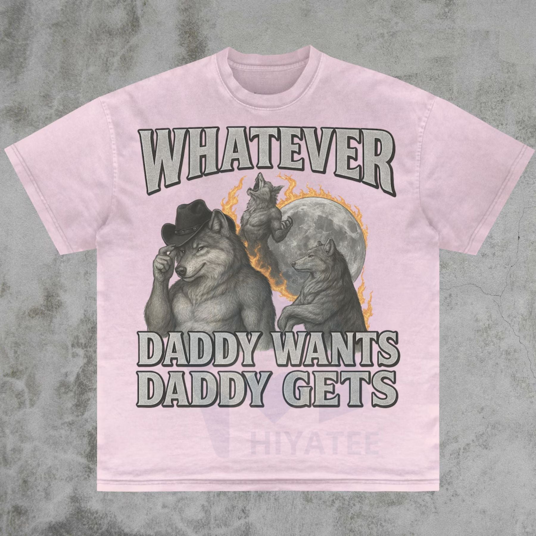 "Daddy Wants" Werewolf Meme Shirt – Funny Gen Z Cringe Tee -Hiyatee