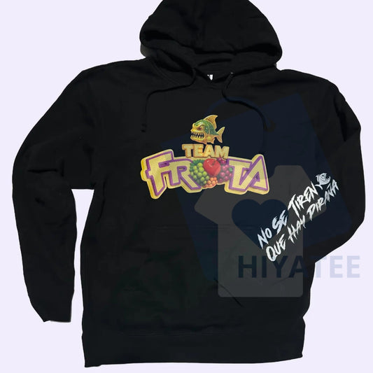 Team Fruta Hoodie – Black, Medium Fit Casual Wear, Fruit Logo & Slogan "No Se Tienen Que Hay Piraña" Pullover - Hiyatee