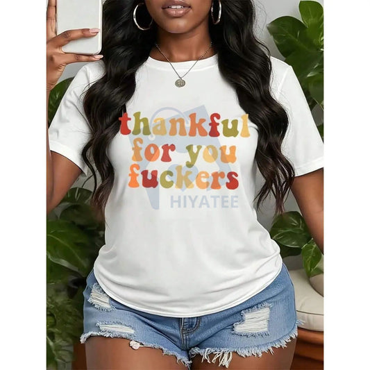 "Thankful For You Fuckers" T-Shirt – Funny Autumn Leaves Thanksgiving Statement Tee - Hiyatee