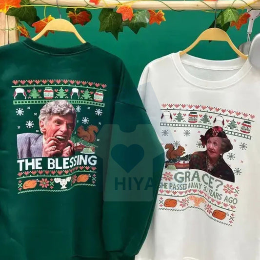 "The Blessing - Grace She Pass Away" Christmas Vacation Sweatshirt: Funny Movie Quote Pullover, National Lampoon's Fan Gift for Men & Women - Hiyatee