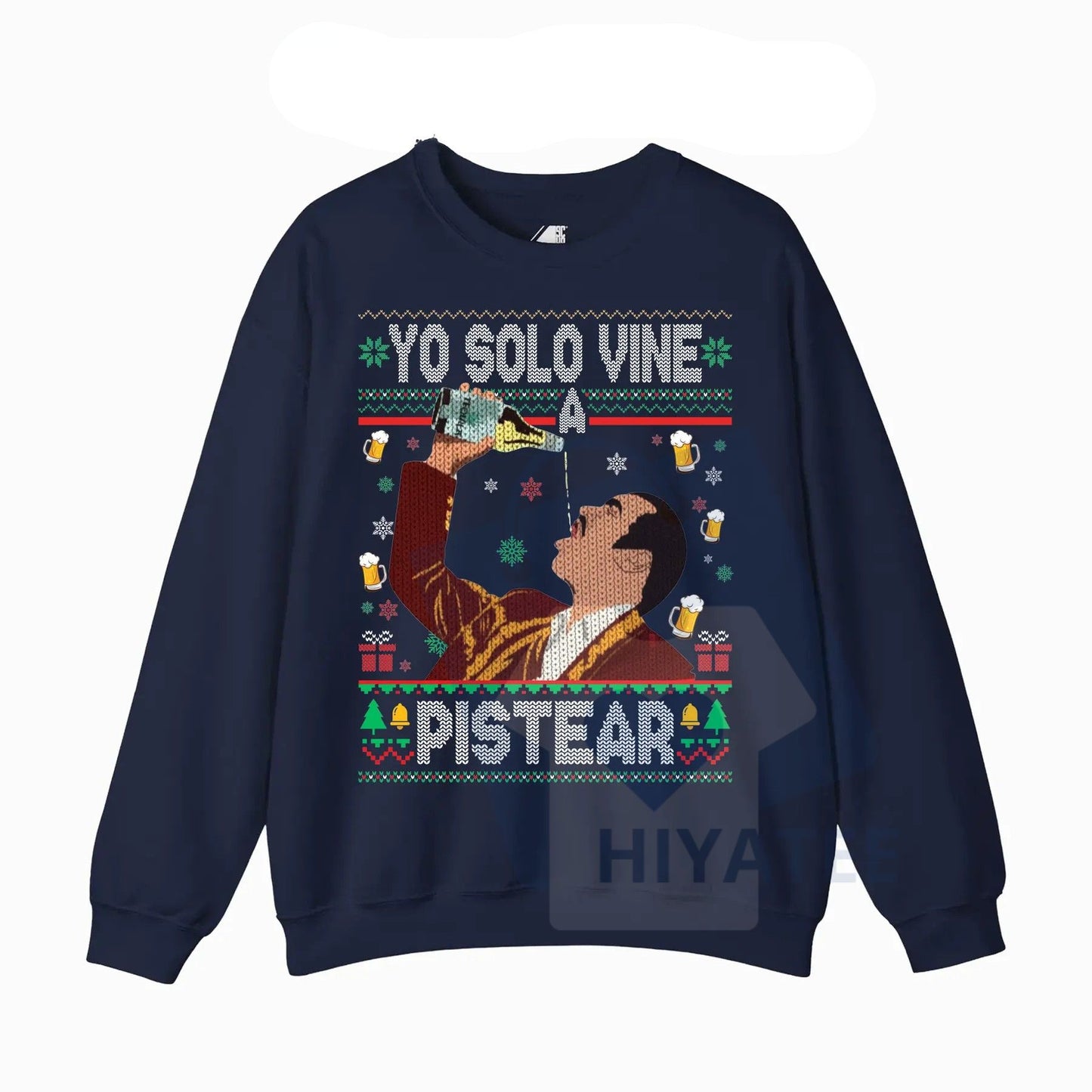 Yo Solo Vine A Pistear Mexico Ugly Christmas Sweater: Funny Fiesta Drinking Holiday Pullover, Spanish Slogan Xmas Top - Hiyatee